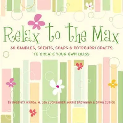 Relax to the Max